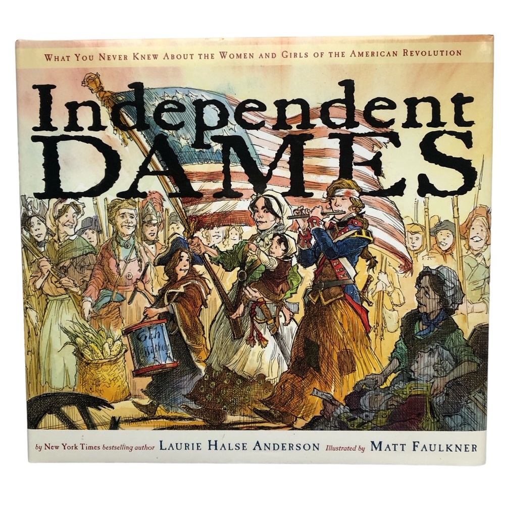 Independent Dames by Laurie Halse Anderson